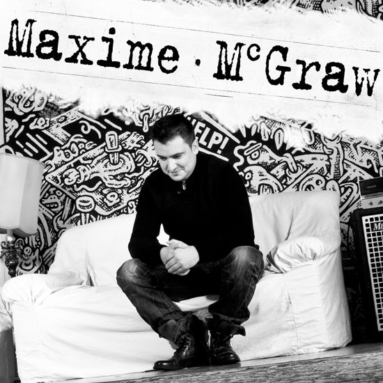 Maxime McGraw - Mon éternité