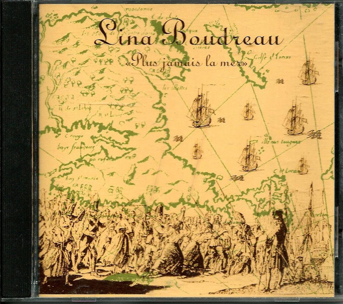 Lina Boudreau - Plus jamais la mer