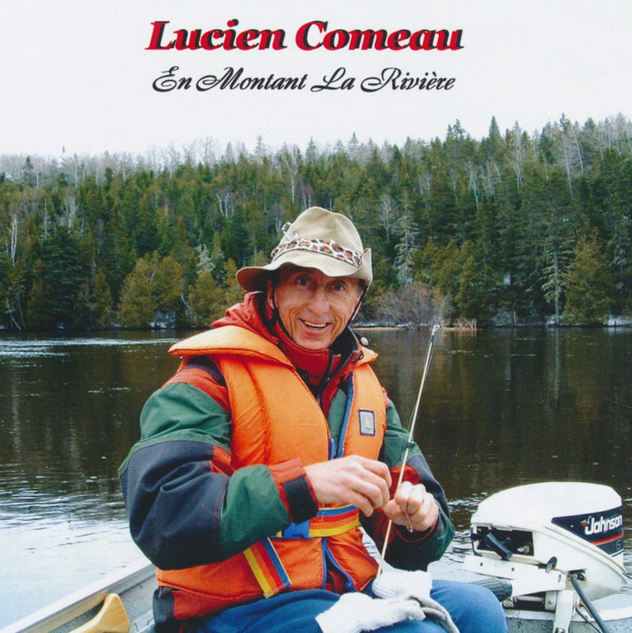 Lucien Comeau - En montant la rivière