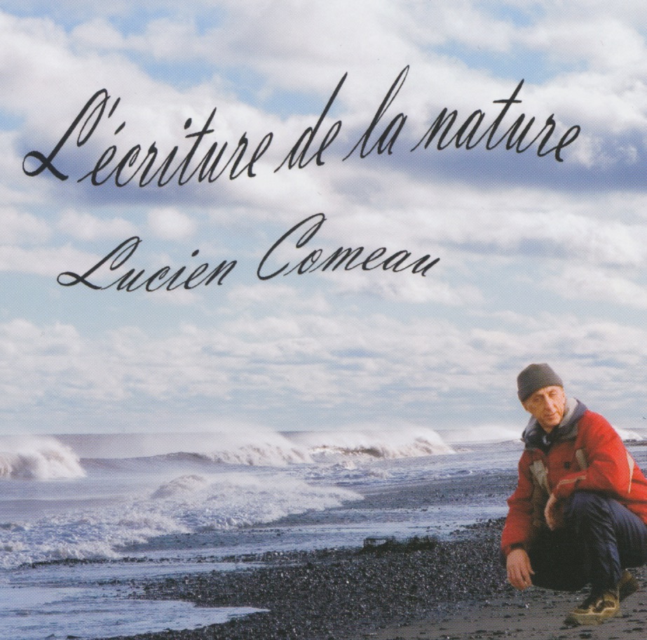 Lucien Comeau - L'écriture de la nature