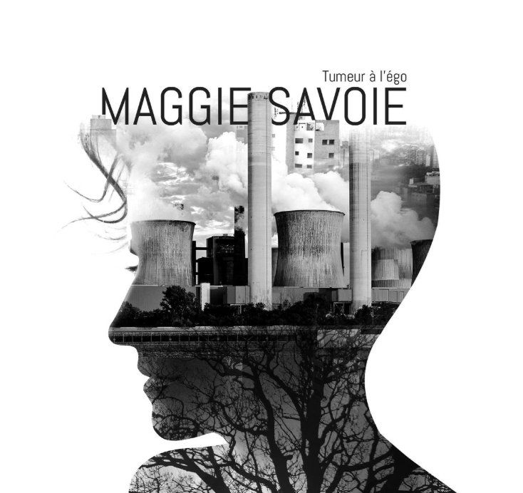 Maggie Savoie - Tumeur à l'égo