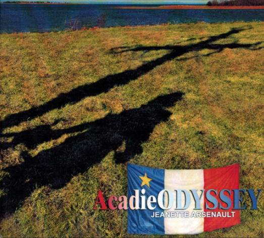 Jeanette Arsenault - Acadie Odyssey