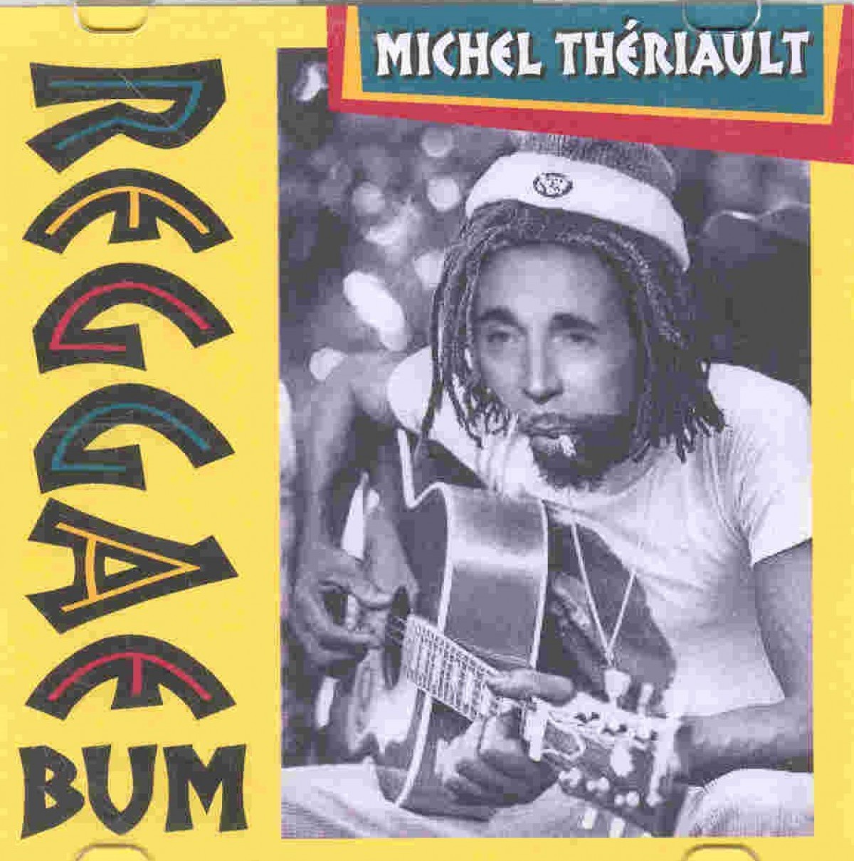 Michel Thériault - Reggae Bum