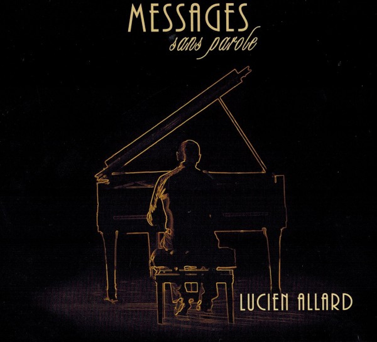 Lucien Allard - Messages sans paroles